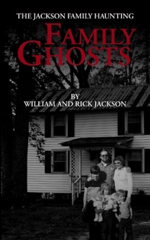 Paperback Family Ghosts: The Jackson Family Haunting Book