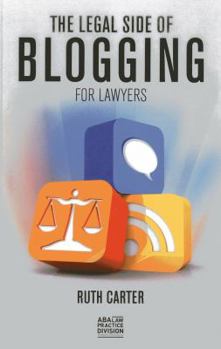 Paperback The Legal Side of Blogging for Lawyers Book