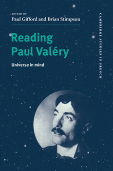 Reading Paul Valery: Universe in Mind - Book  of the Cambridge Studies in French