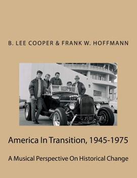 Paperback America In Transition, 1945-1975: A Musical Perspective On Historical Change Book