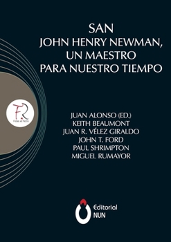 Paperback San John Henry Newman, un maestro para nuestro tiempo [Spanish] Book