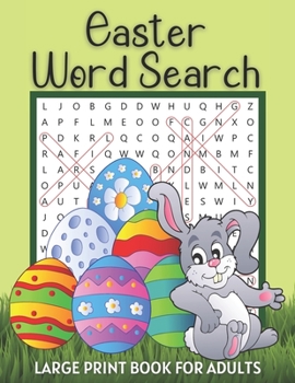 Paperback Easter Word Search Large Print Book for Adults: Fun Spring Activity Games Easy Puzzle Books with Solutions Great Gift Ideas to Celebrate Easter Logica [Large Print] Book