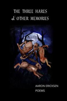 Paperback The Three Hares & Other Memories: Poems Book