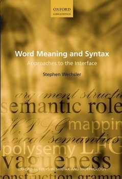 Paperback Word Meaning and Syntax: Approaches to the Interface Book