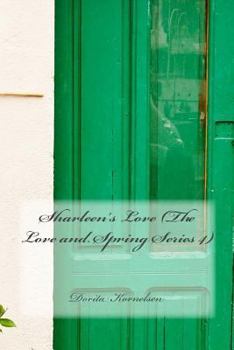 Paperback Sharleen's Love (The Love and Spring Series 4) Book