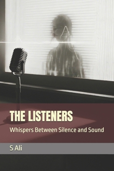 Paperback The Listeners: Whispers Between Silence and Sound Book