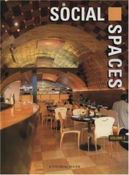 Hardcover Social Spaces, Volume 2: A Pictorial Review Book