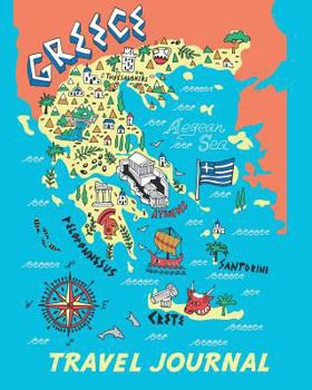 Paperback Travel Journal: Map of Greece. Kid's Travel Journal. Simple, Fun Holiday Activity Diary and Scrapbook to Write, Draw and Stick-In. (Gr Book