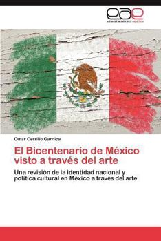 Paperback El Bicentenario de Mexico Visto a Traves del Arte [Spanish] Book