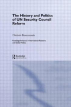 Hardcover The History and Politics of UN Security Council Reform Book