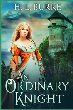 An Ordinary Knight - Book #1 of the An Ordinary Knight