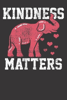 Paperback Notebook: Kindness Matters Elephant Inspirational Dot Grid 6x9 120 Pages Book
