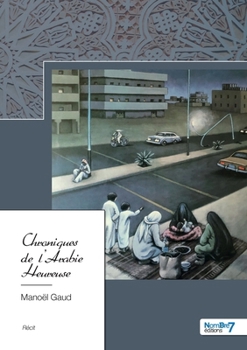 Paperback Chroniques de l'Arabie Heureuse [French] Book