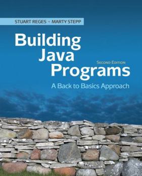 Paperback Building Java Programs: A Back to Basics Approach [With CDROM and Access Code] Book