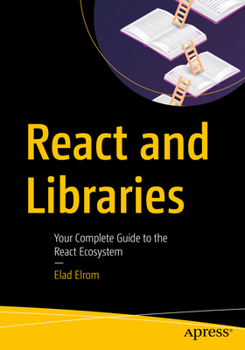 Paperback React and Libraries: Your Complete Guide to the React Ecosystem Book