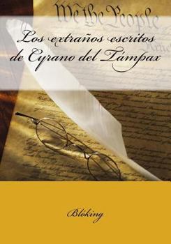 Paperback Los extraños escritos de Cyrano del Támpax [Spanish] Book