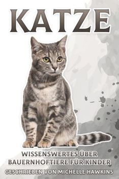Paperback Katze: Wissenswertes über Bauernhoftiere für Kinder #11 [German] Book