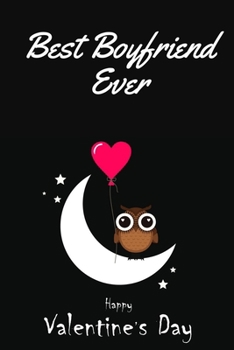 Paperback Best Boyfriend Ever Notebook: Lined Notebook / Journal Gift, 120 Pages, 6x9, Soft Cover, Matte Finish Book