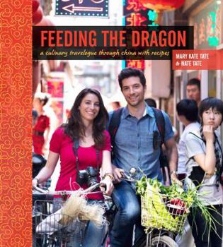 Paperback Feeding the Dragon: A Culinary Travelogue Through China with Recipes Book