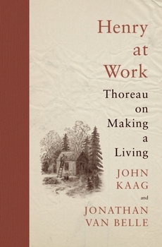 Paperback Henry at Work: Thoreau on Making a Living Book