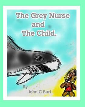 Paperback The Grey Nurse and The Child. Book