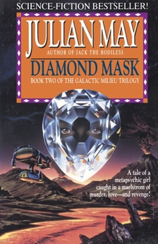 Diamond Mask - Book #2 of the Galactic Milieu Trilogy