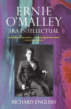 Paperback Ernie O'Malley: IRA Intellectual Book