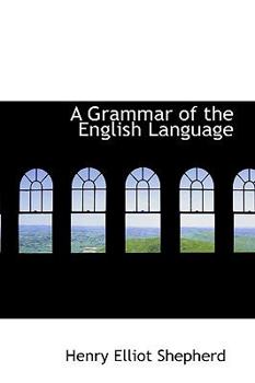 Paperback A Grammar of the English Language Book