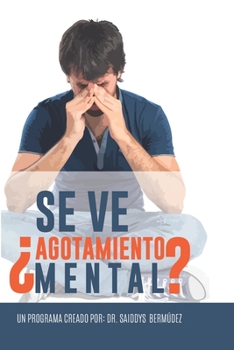 Agotamiento Mental: Sanidad Mental (Spanish Edition)