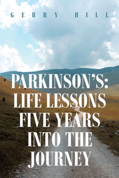 Paperback Parkinson's: Life Lessons Five Years into the Journey Book