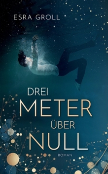 Drei Meter über Null (German Edition)