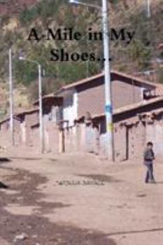 Paperback A Mile in My Shoes... Book