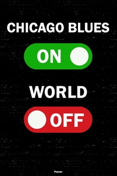 Chicago Blues On World Off Planner: Chicago Blues Unlock Music Calendar 2020 - 6 x 9 inch 120 pages gift