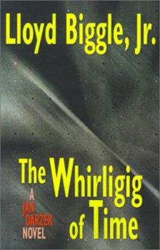 The Whirligig of Time - Book #5 of the Jan Darzek