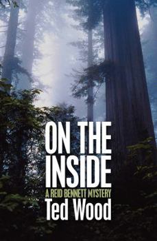 On the Inside - Book #7 of the Reid Bennett