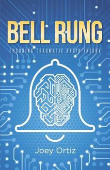 Paperback Bell Rung: Enduring Traumatic Brain Injury Book