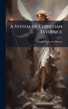 A System of Christian Evidence