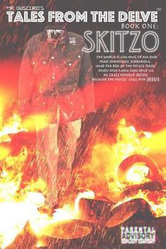 Paperback Skitzo: Tales from the Delve: Book One Book