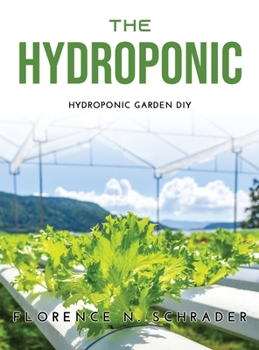 Hardcover The Hydroponic: hydroponic garden Diy Book