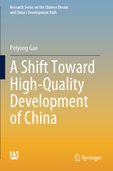 Paperback A Shift Toward High-Quality Development of China Book