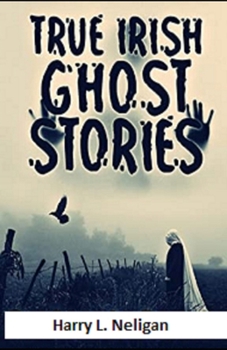 True Irish Ghost Stories illustrated