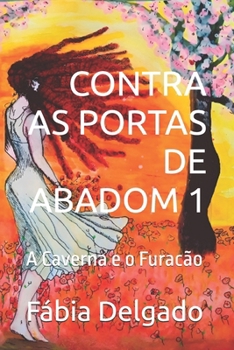 Paperback Contra as Portas de Abadom 1: A Caverna e o Furacão [Portuguese] Book
