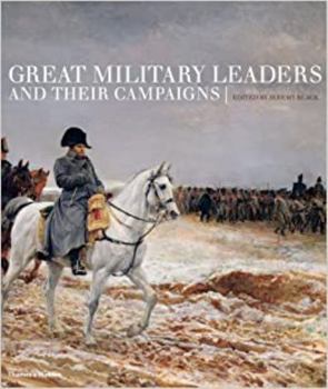 Hardcover Great Military Leaders and Their Campaigns Book