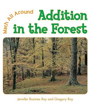 Addition in the Forest - Book  of the Math All Around