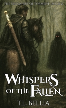 Whispers of the Fallen: Sequel to Beneath the Ashen Sky (The Testament of Torment Trilogy)