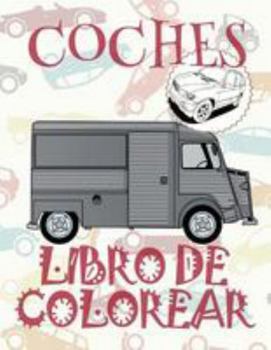 ✌ Coches ✎ Libro de Colorear Carros Colorear Niños 7 Años ✍ Libro de Colorear Infantil: ✌ Cars ~ Coloring Book Cars ~ Coloring ... (Coches: Libro de Colorear)