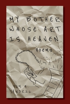 Paperback My Bother Whose Art Is Heaven Book