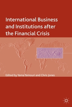 Paperback International Business and Institutions After the Financial Crisis Book