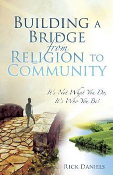 Paperback Building a Bridge from Religion to Community Book