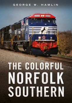 Paperback The Colorful Norfolk Southern Book